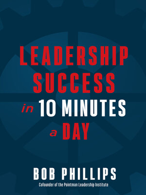 Leadership Success in 10 Minutes a Day - ebook